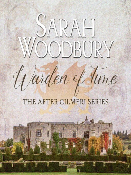 Title details for Warden of Time by Sarah Woodbury - Available